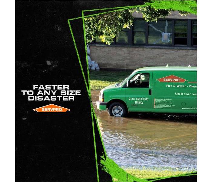 SERVPRO truck going through flood water with the caption: FASTER TO ANY SIZE DISASTER